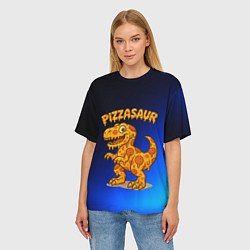 Футболка оверсайз женская Пиццазавр, цвет: 3D-принт — фото 2