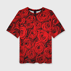Футболка оверсайз женская Красные розы, цвет: 3D-принт