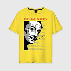 Футболка оверсайз женская Dali: Be Genius, цвет: желтый