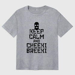 Футболка оверсайз женская Keep Calm & Cheeki Breeki, цвет: меланж