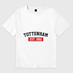 Футболка оверсайз женская FC Tottenham Est. 1882, цвет: белый
