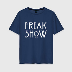 Футболка оверсайз женская FREAK SHOW, цвет: тёмно-синий