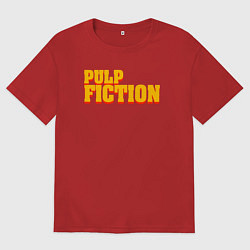Футболка оверсайз женская Pulp Fiction, цвет: красный