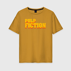 Футболка оверсайз женская Pulp Fiction, цвет: горчичный