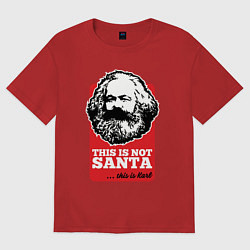 Футболка оверсайз женская Это не санта, это Карл, цвет: красный