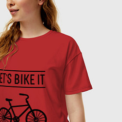 Футболка оверсайз женская Lets bike it, цвет: красный — фото 2