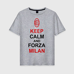 Футболка оверсайз женская Keep Calm & Forza Milan, цвет: меланж