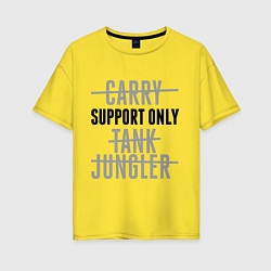 Женская футболка оверсайз Support only