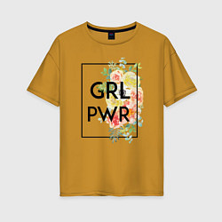 Футболка оверсайз женская GRL PWR, цвет: горчичный