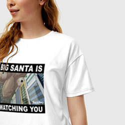 Футболка оверсайз женская BIG SANTA IS WATCHING YOU, цвет: белый — фото 2