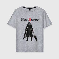 Футболка оверсайз женская Bloodborne, цвет: меланж