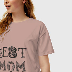Футболка оверсайз женская Лучшая мама - best mom, цвет: пыльно-розовый — фото 2