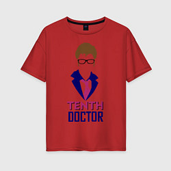 Футболка оверсайз женская Tenth Doctor, цвет: красный