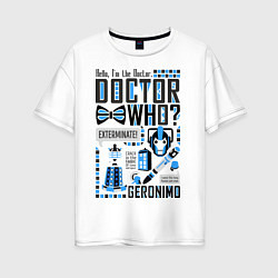 Футболка оверсайз женская Hello, i'm the Doctor, цвет: белый