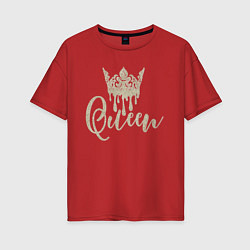 Женская футболка оверсайз Для королевы