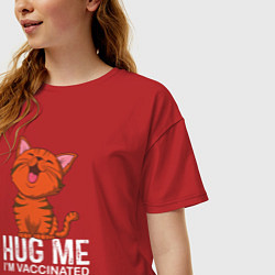 Футболка оверсайз женская Hug Me Im Vaccinated, цвет: красный — фото 2