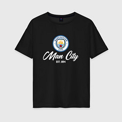 Футболка оверсайз женская MAN CITY EST 1894, цвет: черный