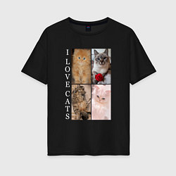 Футболка оверсайз женская I LOVE CATS Я ЛЮБЛЮ КОШЕК, цвет: черный