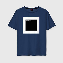 Футболка оверсайз женская Чёрный квадрат программиста Hello World, цвет: тёмно-синий