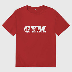 Футболка оверсайз женская GYM- образ жизни, цвет: красный