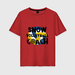 Футболка оверсайз женская Snow Volleyball Coach, цвет: красный