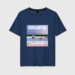 Женская футболка оверсайз Dream Pool