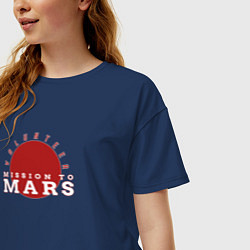 Футболка оверсайз женская Mission To Mars Volunteer Миссия на Марс Доброволе, цвет: тёмно-синий — фото 2