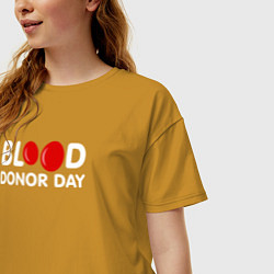 Футболка оверсайз женская Blood Donor Day, цвет: горчичный — фото 2
