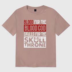 Футболка оверсайз женская Девиз Последователей Кхорна для темного фона, цвет: пыльно-розовый