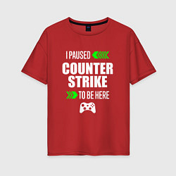 Футболка оверсайз женская I Paused Counter Strike To Be Here с зелеными стре, цвет: красный