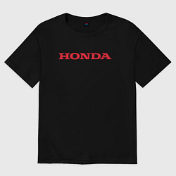 Футболка оверсайз женская HONDA ХОНДА LOGO спина, цвет: черный