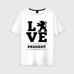 Футболка оверсайз женская Peugeot Love Classic, цвет: белый