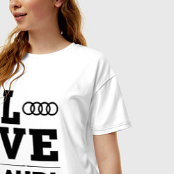 Футболка оверсайз женская Audi Love Classic, цвет: белый — фото 2