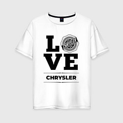 Футболка оверсайз женская Chrysler Love Classic, цвет: белый