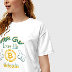 Футболка оверсайз женская Loves His Bitcoin, цвет: белый — фото 2