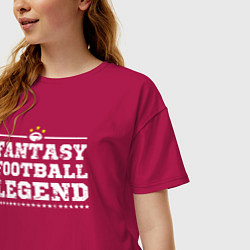 Футболка оверсайз женская Fantasy Football Legend, цвет: маджента — фото 2