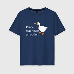Футболка оверсайз женская Peace was never an option!, цвет: тёмно-синий