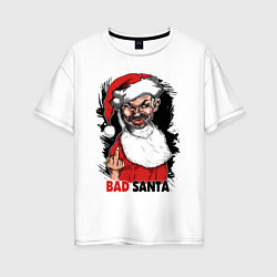 Футболка оверсайз женская Bad Santa, fuck you, цвет: белый