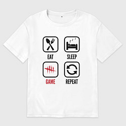 Футболка оверсайз женская Eat - sleep - Dead by Daylight - repeat, цвет: белый