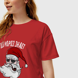Футболка оверсайз женская Дед мороз знает кто как себя вел в этом году, цвет: красный — фото 2