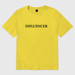 Футболка оверсайз женская Инфлюенсер, цвет: желтый