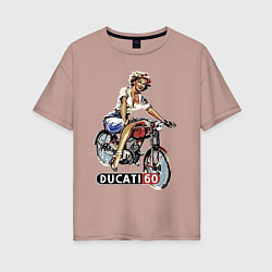 Футболка оверсайз женская Красивая девушка на мотоцикле Ducati - retro, цвет: пыльно-розовый