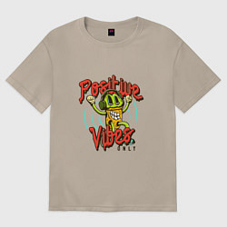 Футболка оверсайз женская Positive vibes only phrase, цвет: миндальный