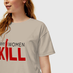 Футболка оверсайз женская Why Women Kill logo, цвет: миндальный — фото 2