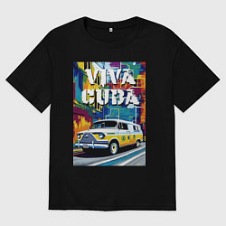 Футболка оверсайз женская Viva Cuba - car - retro, цвет: черный