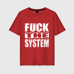 Футболка оверсайз женская SoD - f**k the system, цвет: красный