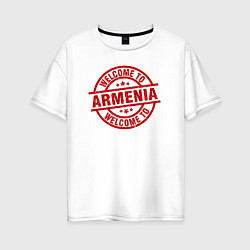 Женская футболка оверсайз Добро пожаловать в Армению