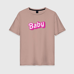 Футболка оверсайз женская Baby: pink barbie style, цвет: пыльно-розовый