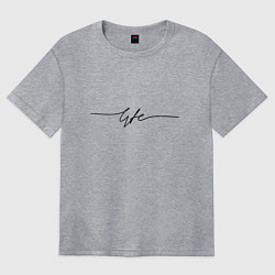 Футболка оверсайз женская Life в одну линию, цвет: меланж