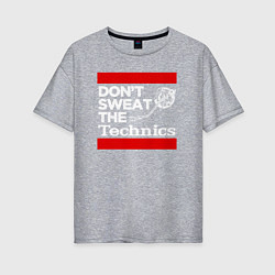 Футболка оверсайз женская Dont sweat the Technics, цвет: меланж